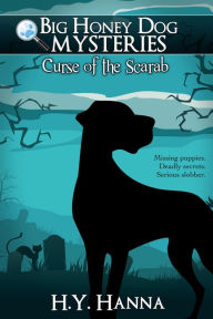 Title: Curse of the Scarab ~ Big Honey Dog Mysteries, Author: H.Y. Hanna