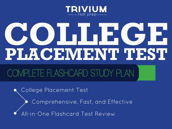 College Placement Test Flashcards: Complete Flashcard Study Plan