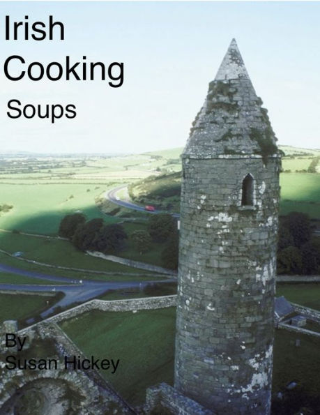 MY IRISH COOKING (SOUPS)