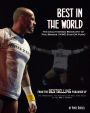 Best in the World: The Unauthorized Biography of Phil Brooks (WWE Superstar CM Punk)