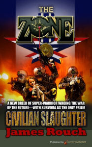 Title: Civilian Slaughter, Author: James Rouch