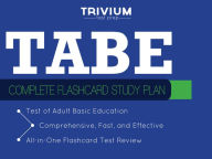 Title: TABE Flashcards: Complete Flashcard Study Plan, Author: Trivium Test Prep