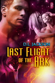 Title: Last Flight of the Ark, Author: D.L. Jackson