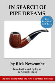 Title: In Search of Pipe Dreams, Author: Rick Newcombe