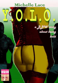 Title: Y.O.L.O., Author: Michelle Lace