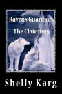 Raven's Guardian The Claiming