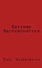 Extreme Exterminators