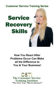 Title: Service Recovery Skills, Author: Customer Service Training Institute