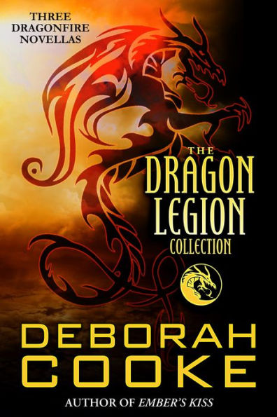 The Dragon Legion Collection: Three Dragonfire Novellas