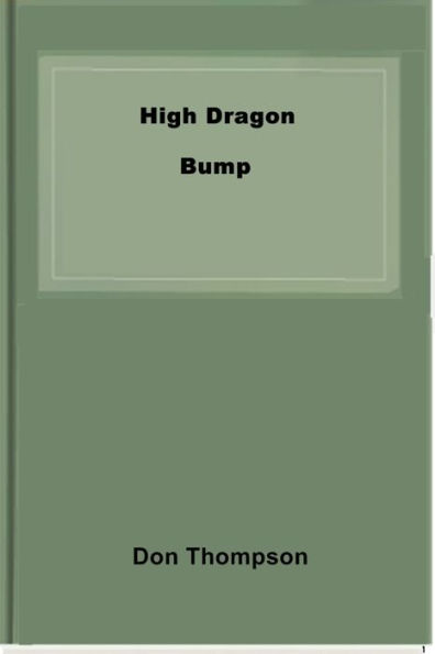 High Dragon Bump