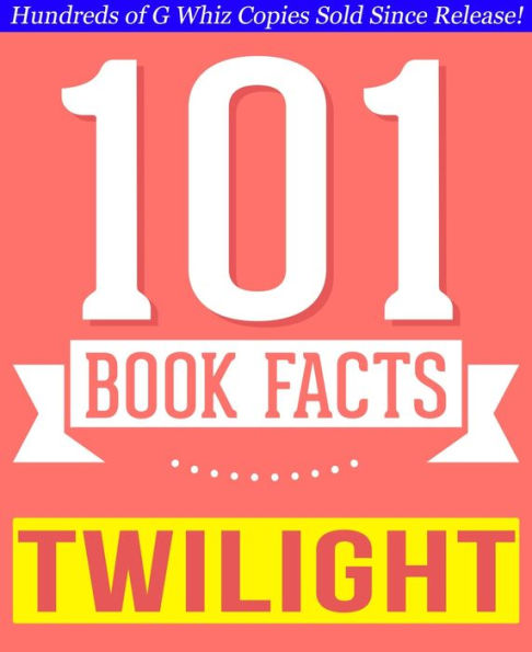 Twilight - 101 Amazingly True Facts You Didn't Know