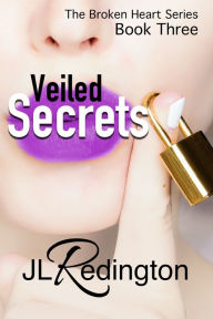 Title: Veiled Secrets, Author: JL Redington