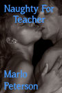 Naughty for Teacher (BW/WM Romance)