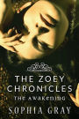 The Zoey Chronicles: The Awakening (Vol. 1)