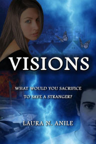 Title: Visions (The Gifted Series, #1), Author: Laura Anile