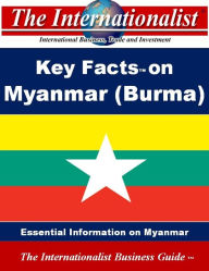 Title: Key Facts on Myanmar (Burma), Author: Patrick W. Nee
