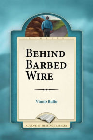 Title: Behind Barbed Wire, Author: Vinnie Ruffo