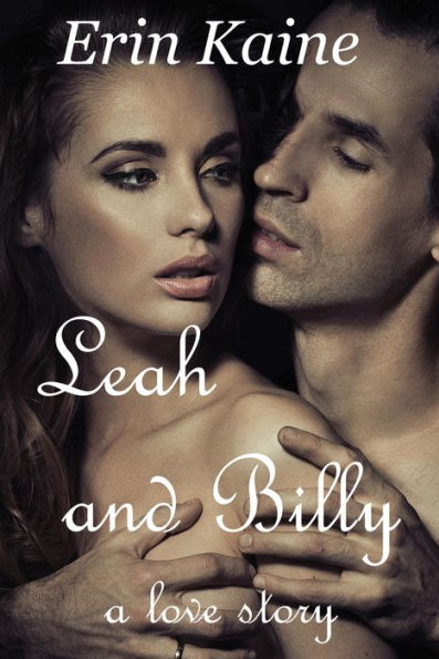 LEAH and BILLY: A love story