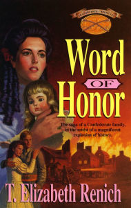 Title: Word of Honor, Author: T. Elizabeth Renich
