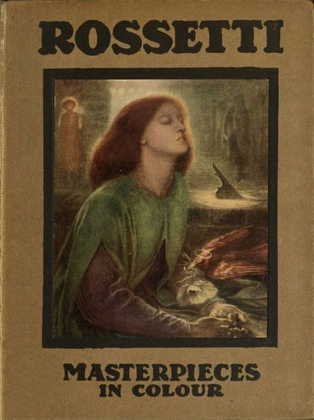 Rossetti Masterpieces in Colour