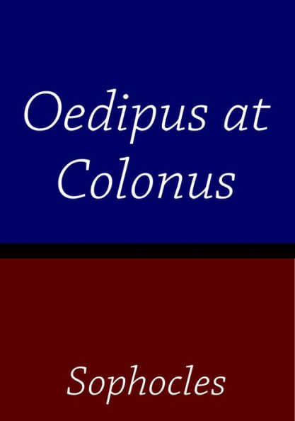 Oedipus at Colonus