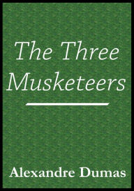 Title: The Three Musketeers Book, Author: Alexandre Dumas