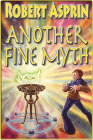 Title: Another Fine Myth, Author: Robert Asprin