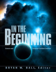 Title: In the Beginning, Author: Bryan W. Ball