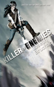 Title: Killer of Enemies (Killer of Enemies Series #1), Author: Joseph Bruchac