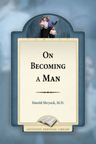 Title: On Becoming A Man, Author: Harold Shryock