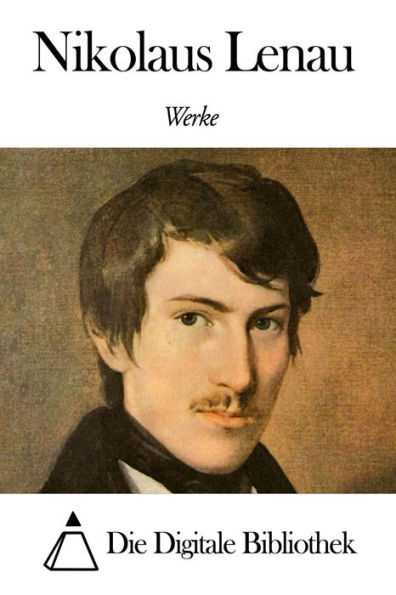 Werke von Nikolaus Lenau