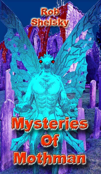 Mysteries Of Mothman