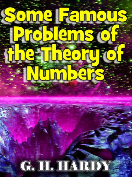 Some Famous Problems of the Theory of Numbers - the `additive' side of higher arithmetic