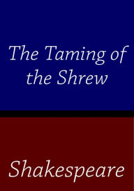 Title: Taming of the Shrew, Author: William Shakespeare