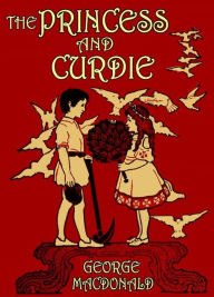 Title: The Princess and Curdie, Author: George MacDonald