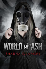 Title: World of Ash, Author: Shauna Granger
