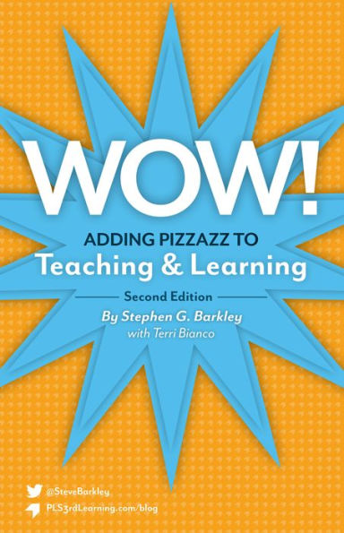 Wow - Adding Pizzazz to Teaching and Learning (2nd ed.)