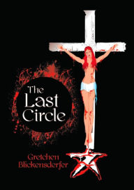 Title: The Last Circle, Author: Gretchen Blickensderfer