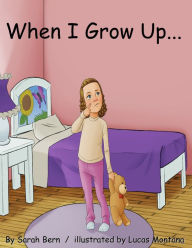 Title: When I Grow Up, Author: Sarah Bern