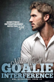 Title: Goalie Interference, Author: Nikki Worrell