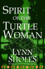 Spirit of the Turtle Woman