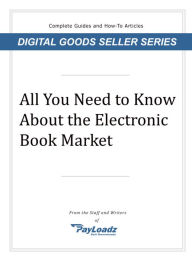 Title: All You Need To Know About The Electronic Book Market, Author: Shannon Sofield