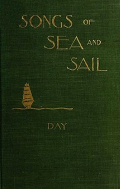 Songs of Sea and Sail by Thomas Fleming Day | eBook | Barnes & Noble®