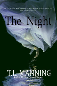 Title: The Night, Author: T.L. Manning