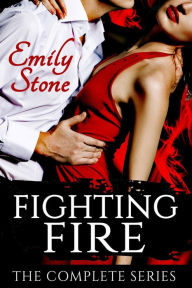 Title: Fighting Fire: The Complete Series Boxed Set, Author: Emily Stone
