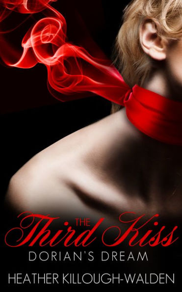 The Third Kiss: Dorian's Dream