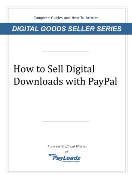 How to Sell Digital Downloads With Paypal