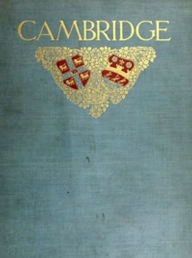 Title: Cambridge and its Story (Illustrated), Author: Charles William Stubbs