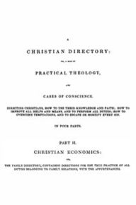 Title: A Christian Directory (Part 2 of 4), Author: Richard Baxter