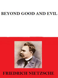 Title: Beyond Good and Evil (Annotated), Author: Friedrich Nietzsche